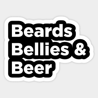 Beards Bellies & Beer Sticker